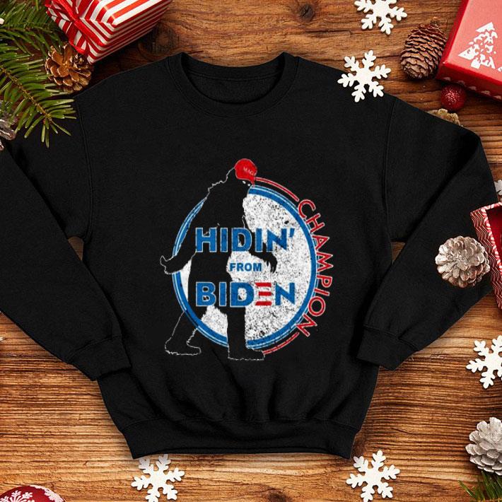 Bigfoot Hidin’ From Biden Champion Shirt
