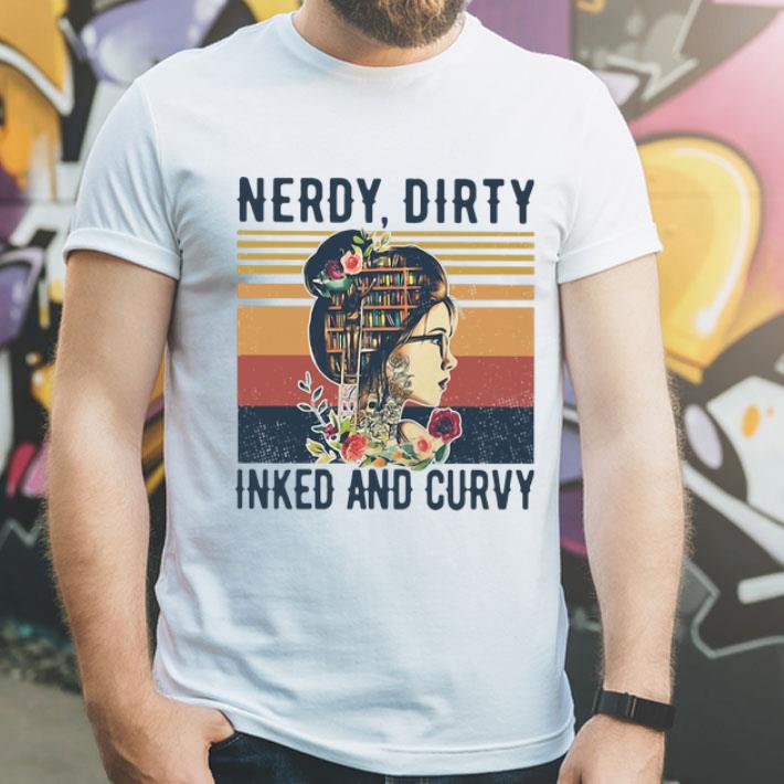 Vintage Nerdy Dirty Inked And Curvy shirt 1 Vintage Nerdy Dirty Inked And Curvy shirt