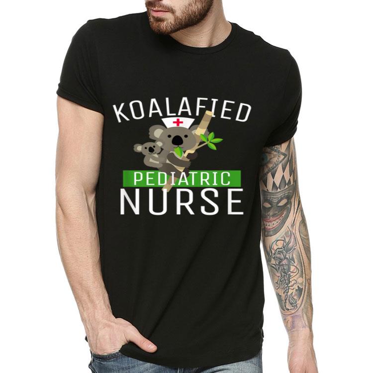 08f29cbb koalafied pedriatic nurse shirt 4 - Koalafied Pedriatic Nurse Shirt