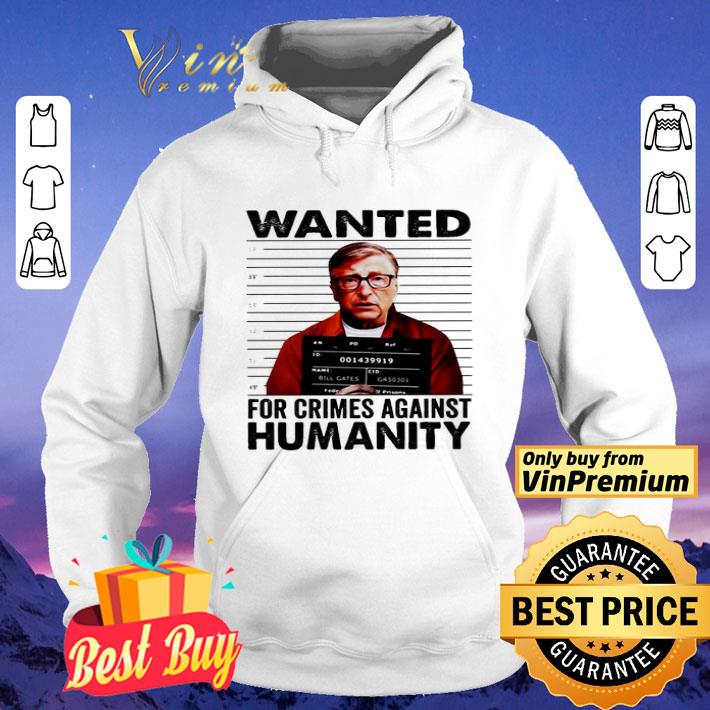 Wanted for crimes against humanity Bill Gate shirt 0965ef33 wanted for crimes against humanity bill gate shirt 4 - Wanted for crimes against humanity Bill Gate shirt