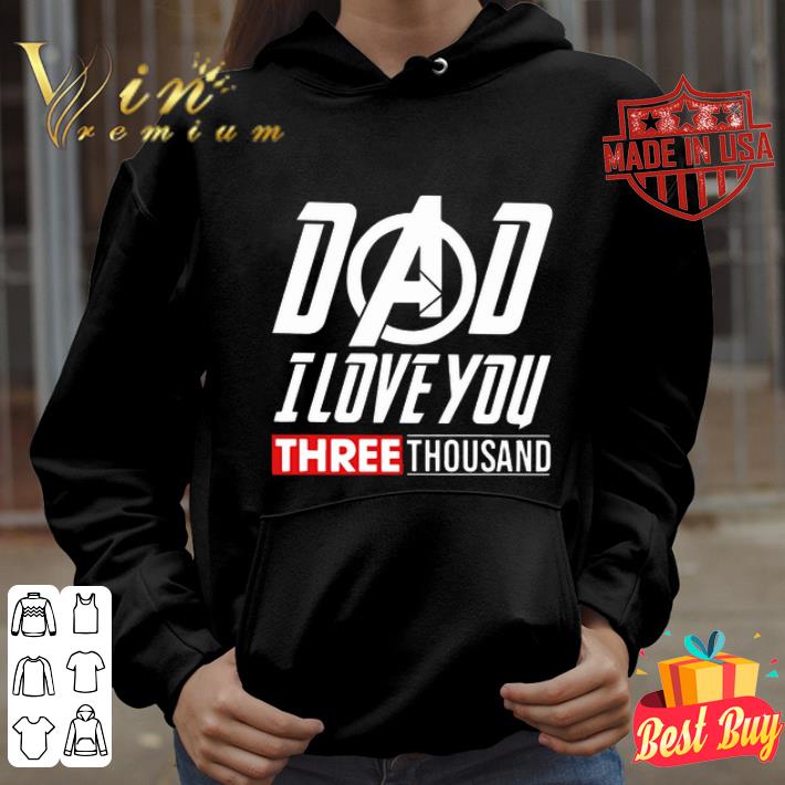Marvel Iron Man Dad I Love You Three Thousand Father's Day shirt
