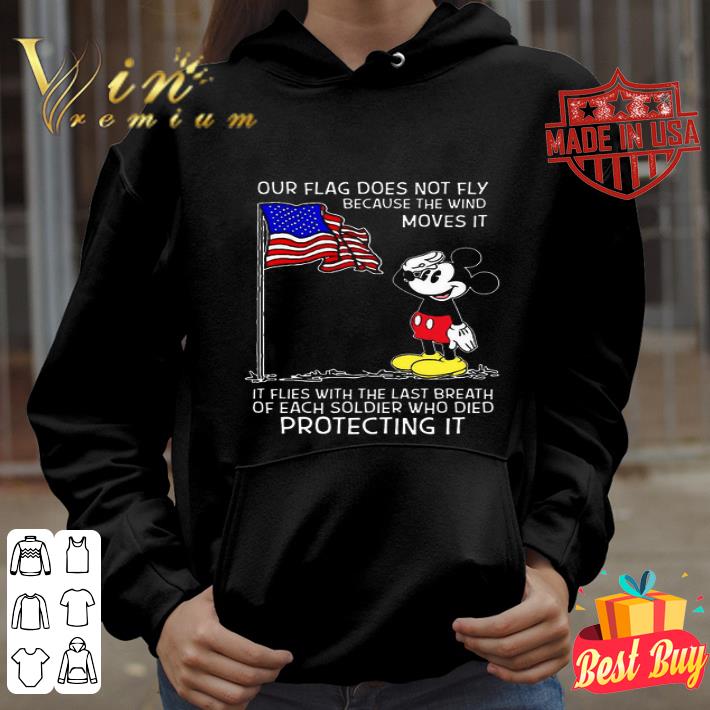 Mickey Our Flag Does Not Fly Because The Wind Moves It Independence Day shirt 0db86ecc mickey our flag does not fly because the wind moves it independence day shirt 4 - Mickey Our Flag Does Not Fly Because The Wind Moves It Independence Day shirt