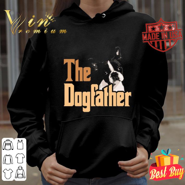 Boston Terrier The Dogfather The GodFather’s Day shirt