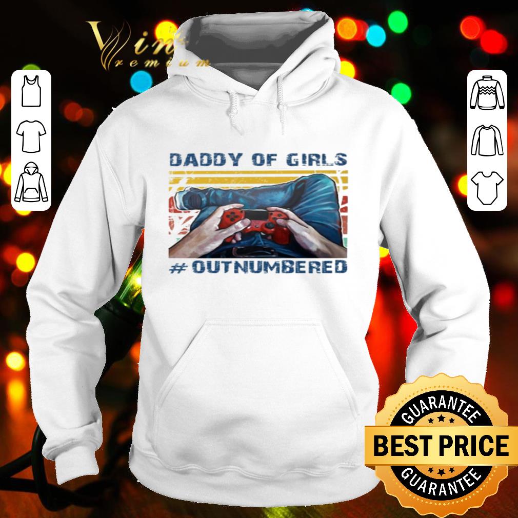 Daddy Of Girls #outnumbered Vintage shirt