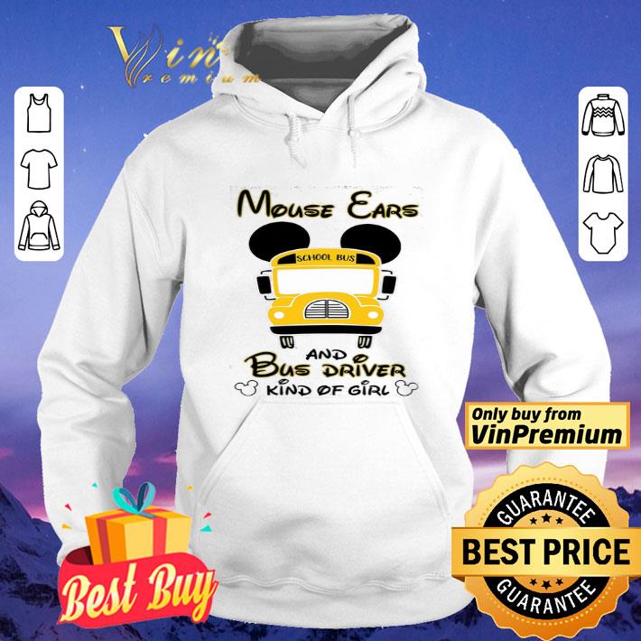 Mouse Ears And Bus Driver Kind Of Girl shirt