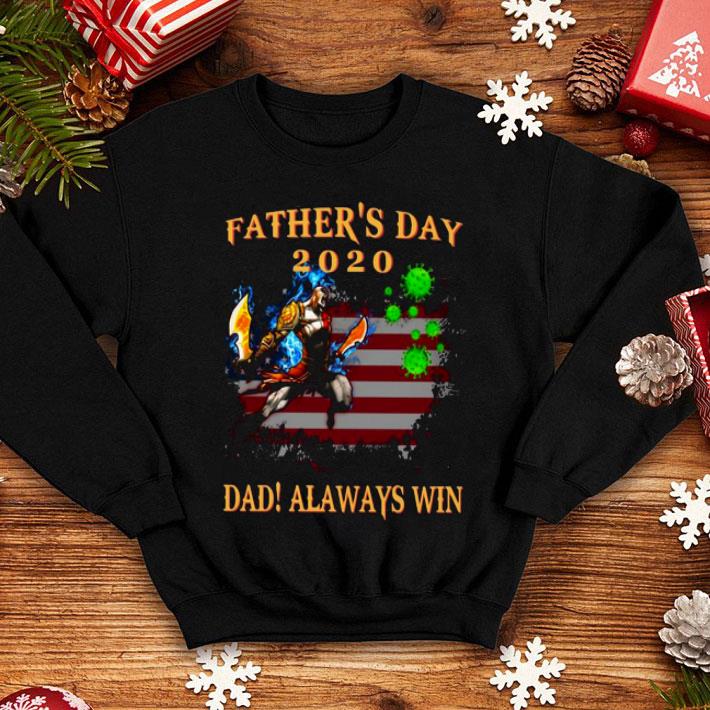 165510ce dad always win vs coronavirus american flag father s day 2020 shirt 4 - Dad Always Win Vs Coronavirus American Flag Father's Day 2020 Shirt