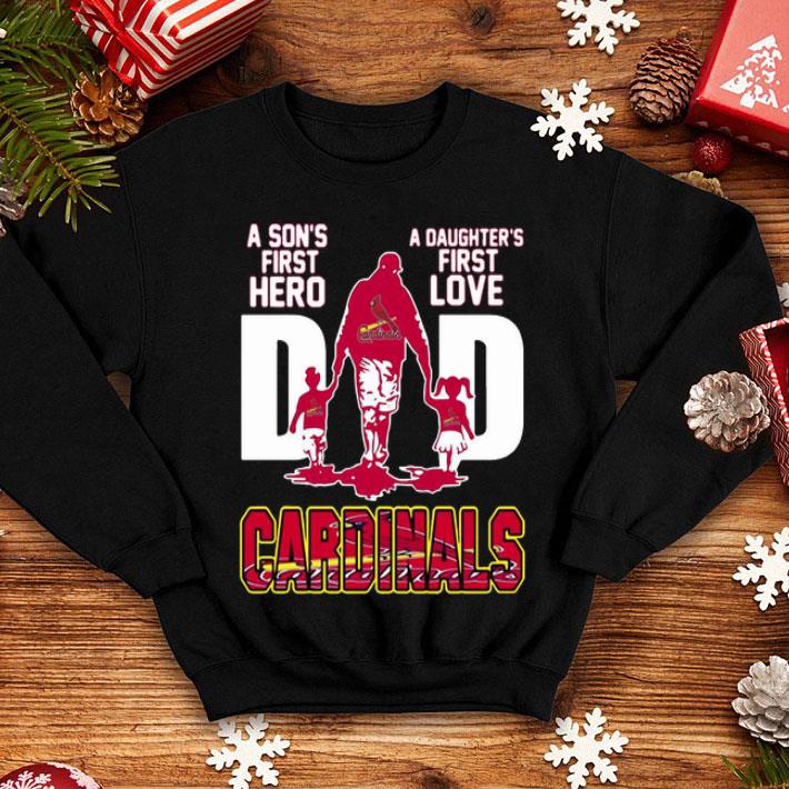 Dad A Son's First Hero A Daughter's First Love St. Luis Cardinals shirt
