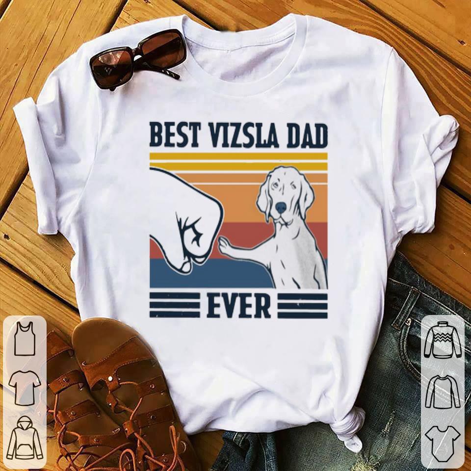 1c7add67 best dad ever vizsla vintage shirt 4 - Best Dad Ever Vizsla Vintage Shirt