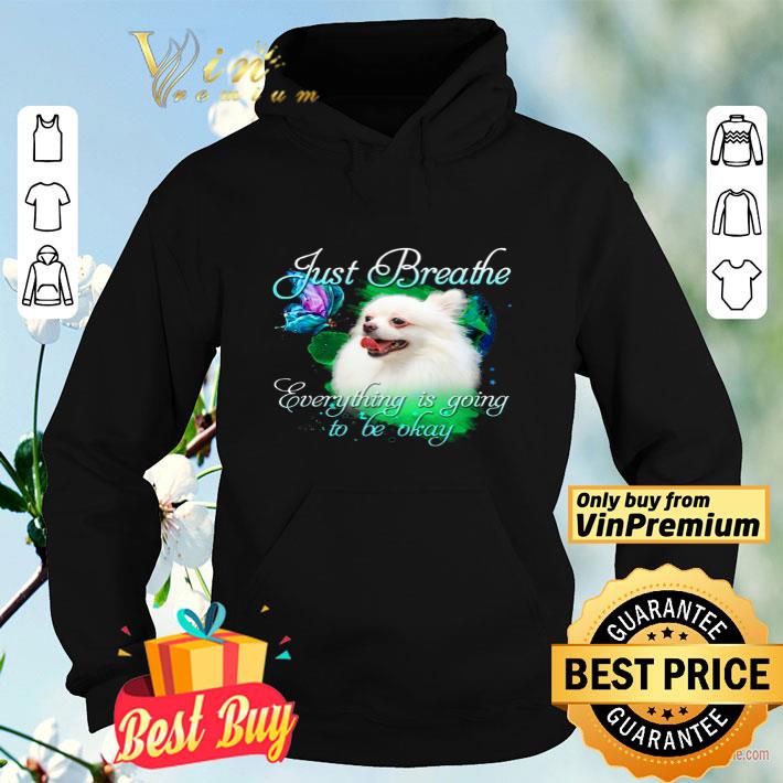 German Spitz Just Breathe Everything Is Going To Be Okay shirt 1dd44e20 german spitz just breathe everything is going to be okay shirt 4 - German Spitz Just Breathe Everything Is Going To Be Okay shirt