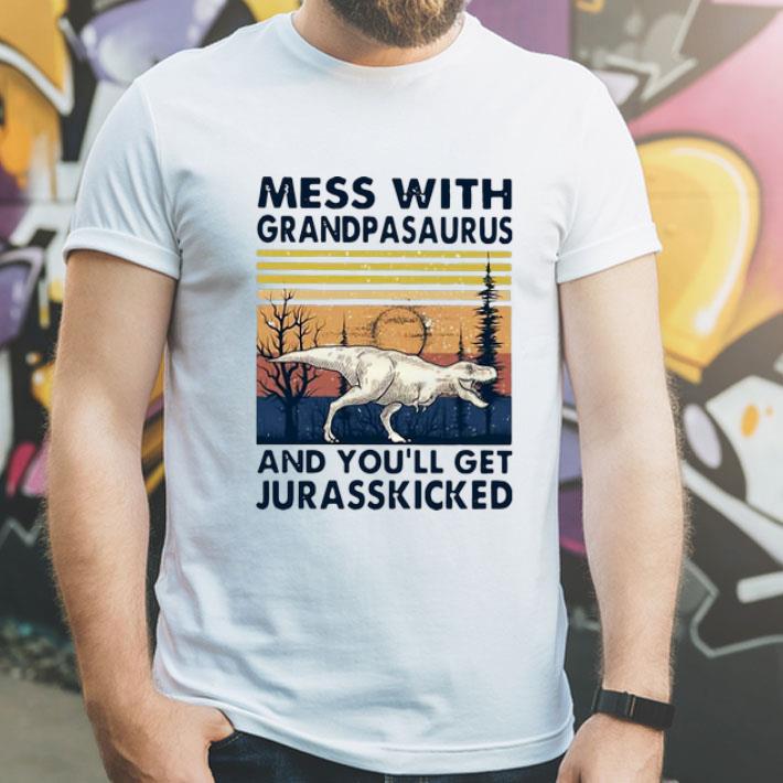Vintage Mess With Grandpasaurus And You’ll Get Jurasskicked shirt