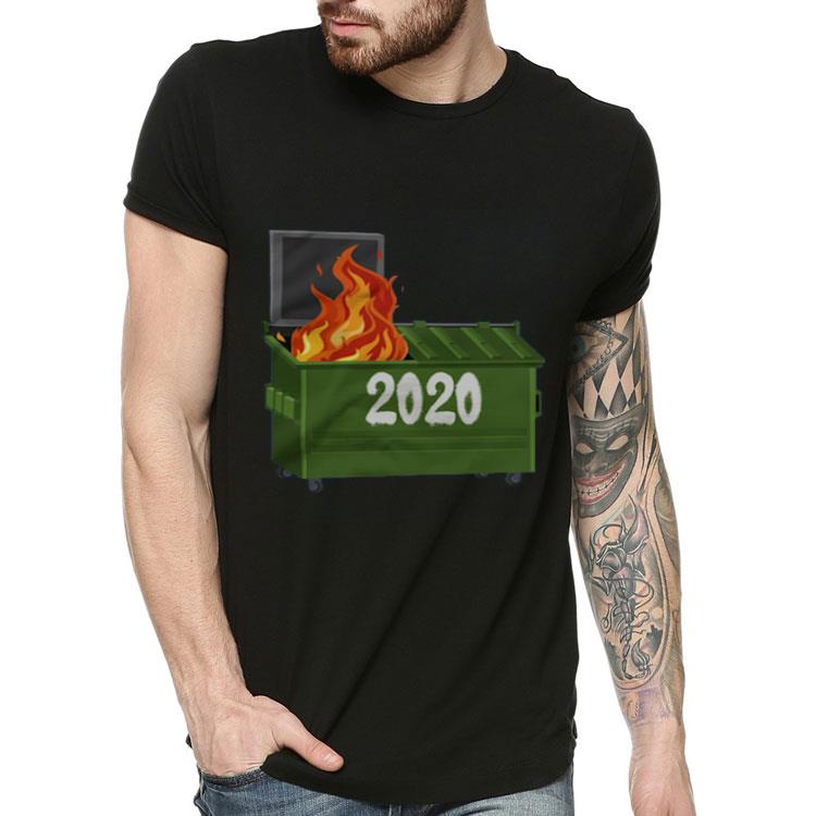 2020 Dumpster Fire Shirt 10 2020 Dumpster Fire Shirt