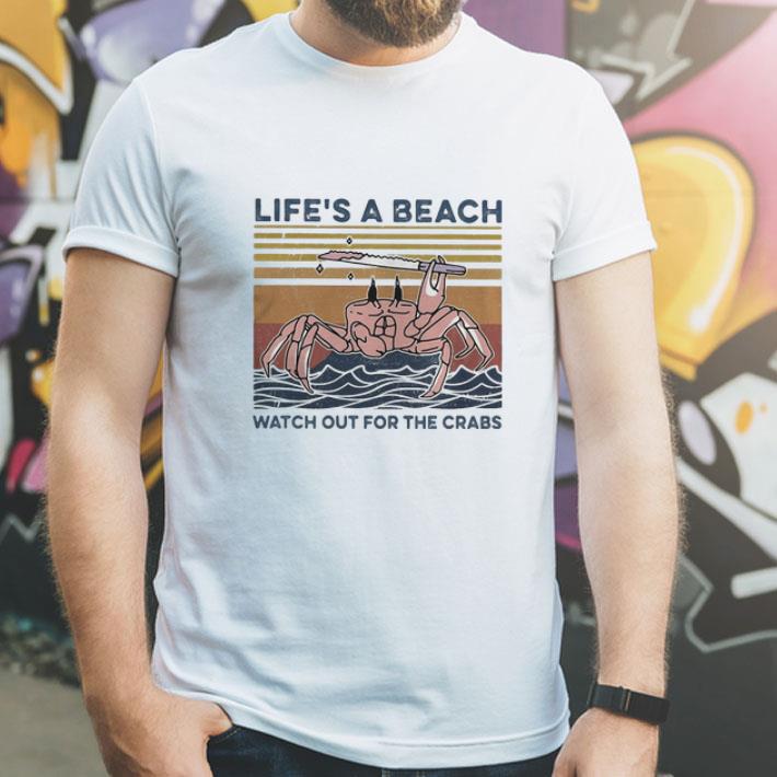 Vintage Life’s A Beach Watch Out For The Crabs Ocean shirt