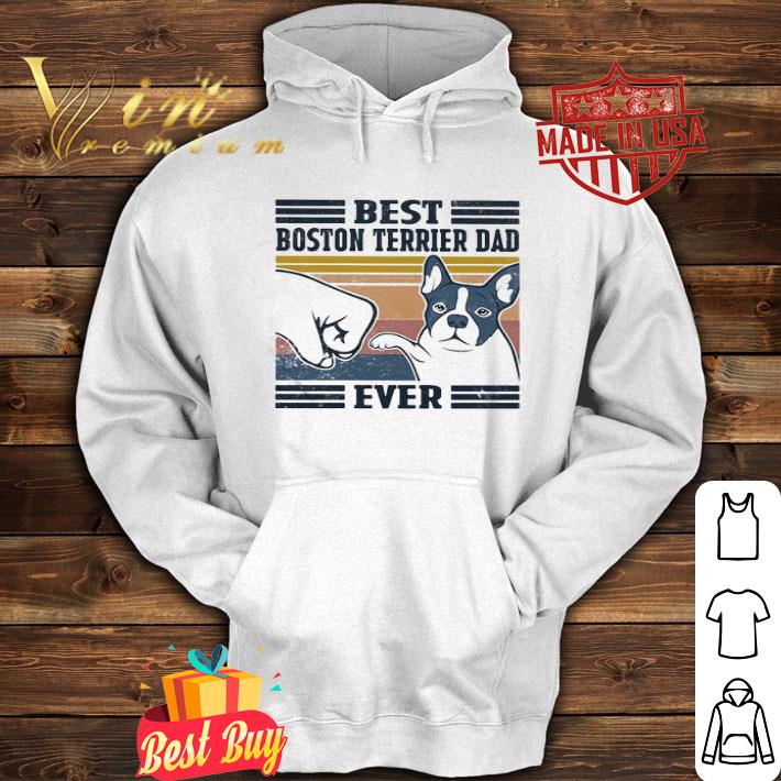 Vintage Best Boston Terrier Dad Ever shirt
