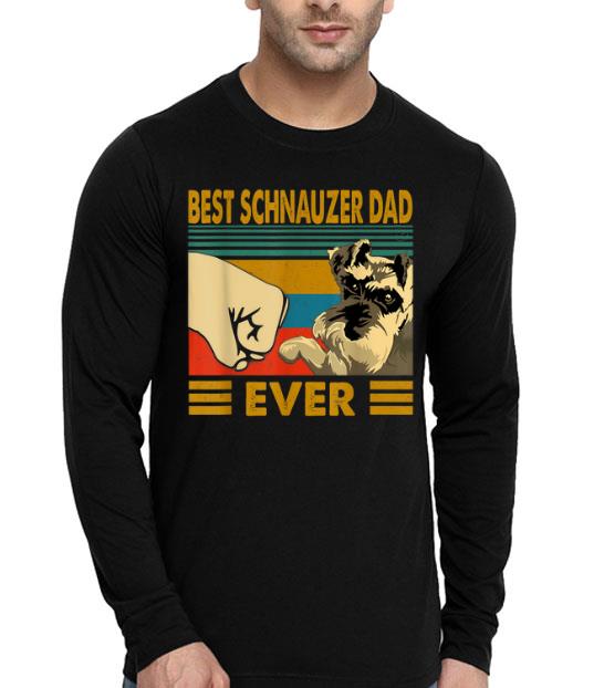 Best Schnauzer Dad Ever-Dog lovers's Gift Shirt 10 Best Schnauzer Dad Ever-Dog lovers's Gift Shirt