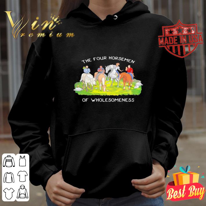 2a33e0b8 the four horsemen of wholesomeness shirt 4 - The four horsemen of wholesomeness shirt