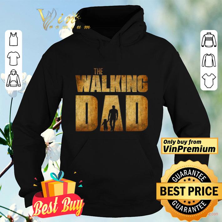 2bcce789 the walking dad father daughter fathers day shirt 4 - The Walking Dad Father Daughter Fathers Day shirt