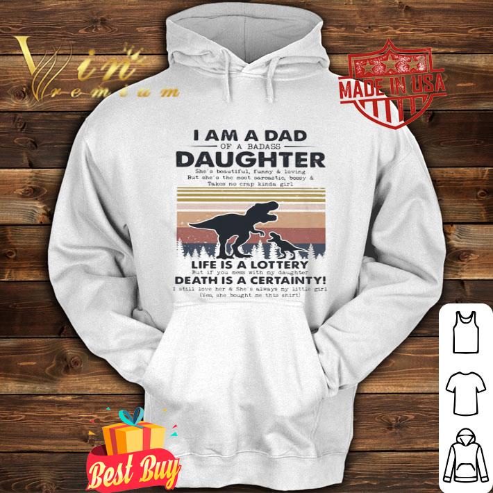 Vintage dinosaur i am a dad daughter life is a lottery death is a certainty shirt 2cab502b vintage dinosaur i am a dad daughter life is a lottery death is a certainty shirt 4 - Vintage dinosaur i am a dad daughter life is a lottery death is a certainty shirt