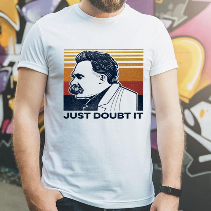 Vintage Philosopher Friedrich Nietzsche Just Doubt It shirt 1 Vintage Philosopher Friedrich Nietzsche Just Doubt It shirt