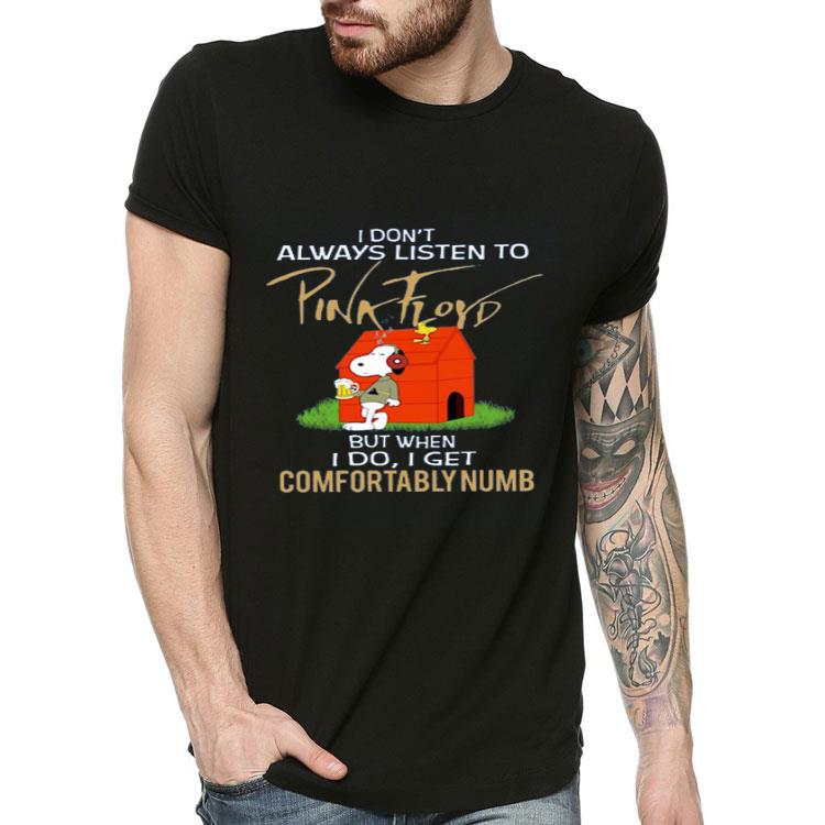 Snoopy And Woodstock I Don’t Always Listen To Pink Floyd But When I Do I Get Comfortably Numb Shirt 31d6d00b snoopy and woodstock i don t always listen to pink floyd but when i do i get comfortably numb shirt 4 - Snoopy And Woodstock I Don’t Always Listen To Pink Floyd But When I Do I Get Comfortably Numb Shirt