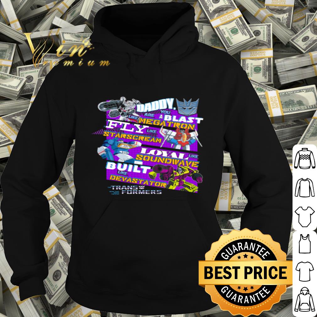 Daddy Blast Megatron Starscream Soundwave Devastator Transformers shirt