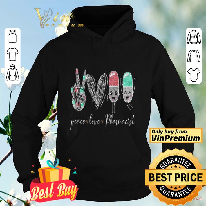 338cbb21 peace love pharmacist shirt 4 - Peace Love Pharmacist shirt