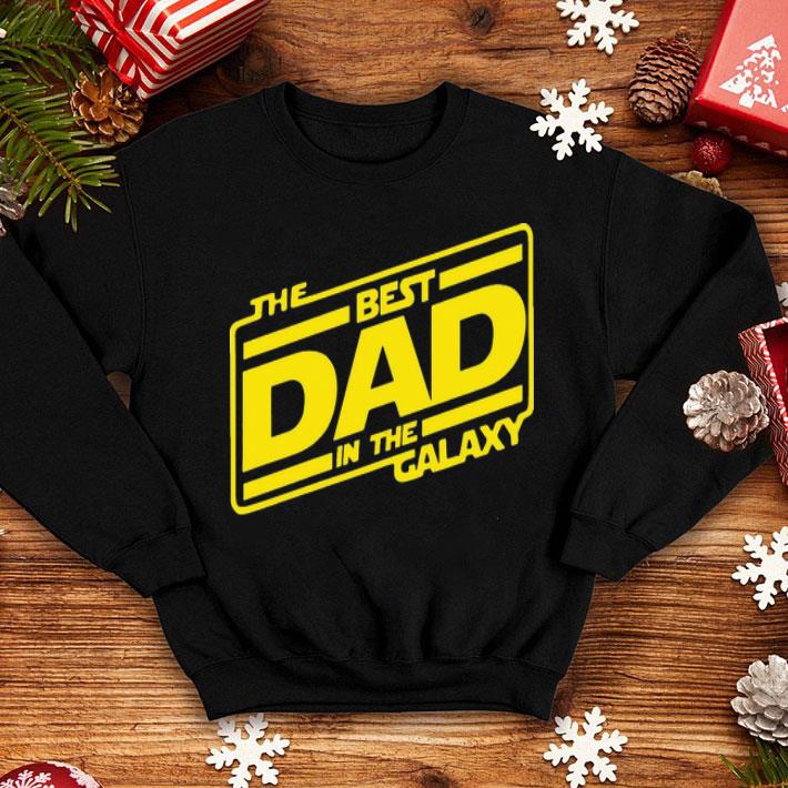 The Best Dad In The Galaxy Star Wars Father's Day shirt 8 The Best Dad In The Galaxy Star Wars Father's Day shirt