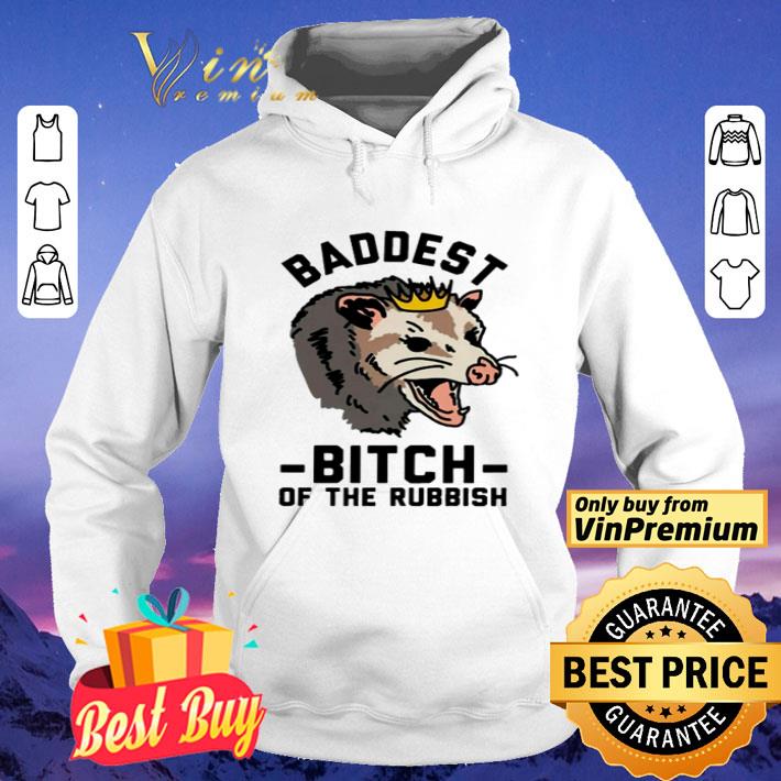 3b358e3e opossum baddest bitch of the rubbish shirt 4 - Opossum baddest bitch of the rubbish shirt