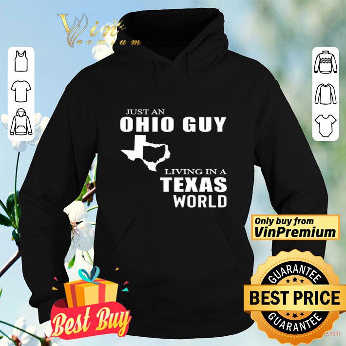 Just An Ohio Guy Living In A Texas World shirt 3ec6e80d just an ohio guy living in a texas world shirt 4 - Just An Ohio Guy Living In A Texas World shirt