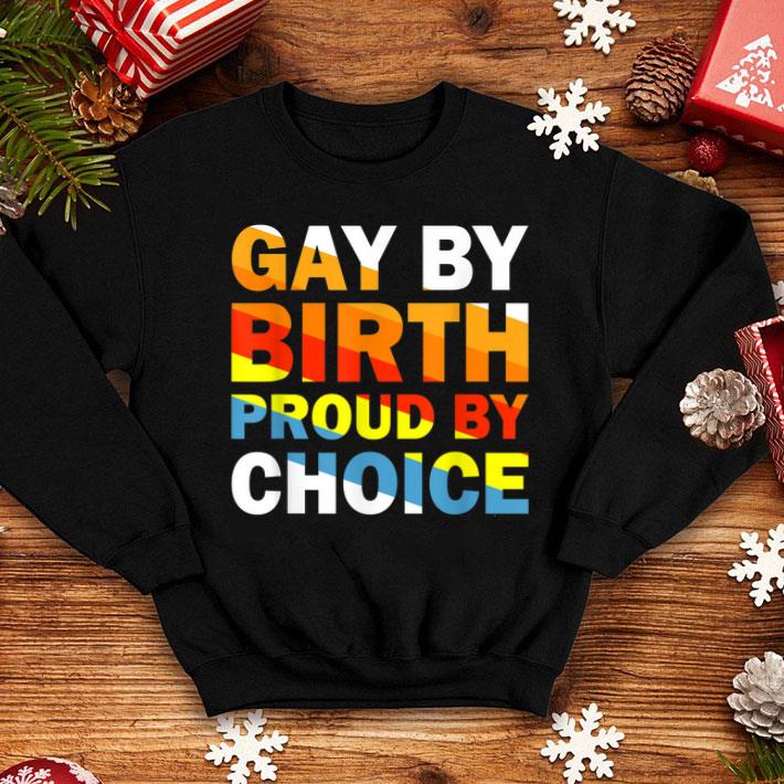 Gay By Birth Proud By Choice LGBT Pride Flag Shirt 417b7848 gay by birth proud by choice lgbt pride flag shirt 4 - Gay By Birth Proud By Choice LGBT Pride Flag Shirt