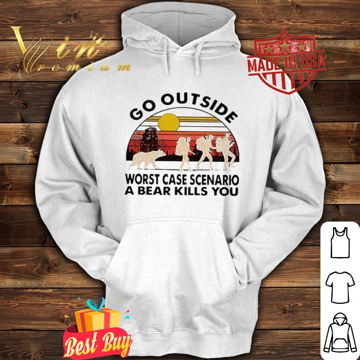 Camping go outside worst case scenario a bear kills you shirt