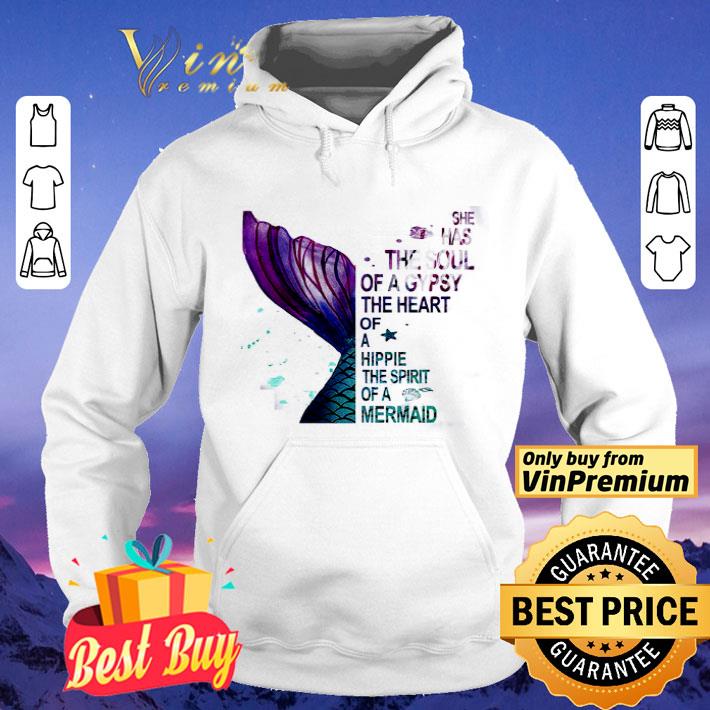 Fish She Has The Soul Of A Gypsy The Heart Of A Hippie The Spirit Of A Mermad shirt