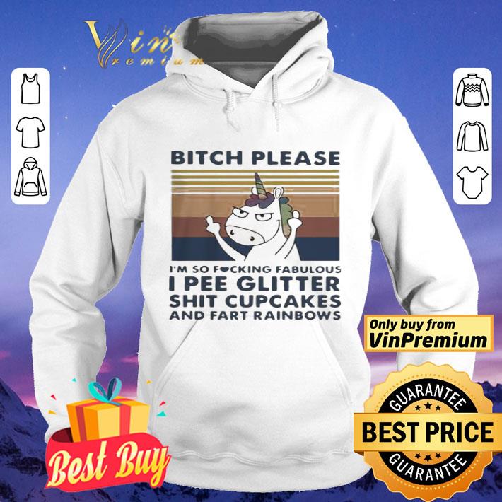 Unicorn Bitch Please I’m So Fucking Fabulous I Pee Glitter Shit Cupcakes shirt 4fbd77e4 unicorn bitch please i m so fucking fabulous i pee glitter shit cupcakes shirt 4 - Unicorn Bitch Please I’m So Fucking Fabulous I Pee Glitter Shit Cupcakes shirt