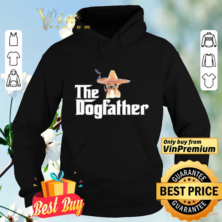 5181c784 chihuahua cigar the dogfather shirt 4 - Chihuahua Cigar The dogfather shirt