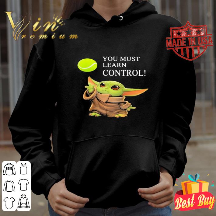 5338d83e star wars baby yoda tennis you must learn control shirt 4 - Star Wars Baby Yoda Tennis You Must Learn Control shirt