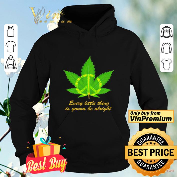 Hippie Marijuana every little thing is gonna be alright shirt 55e0cc53 hippie marijuana every little thing is gonna be alright shirt 4 - Hippie Marijuana every little thing is gonna be alright shirt