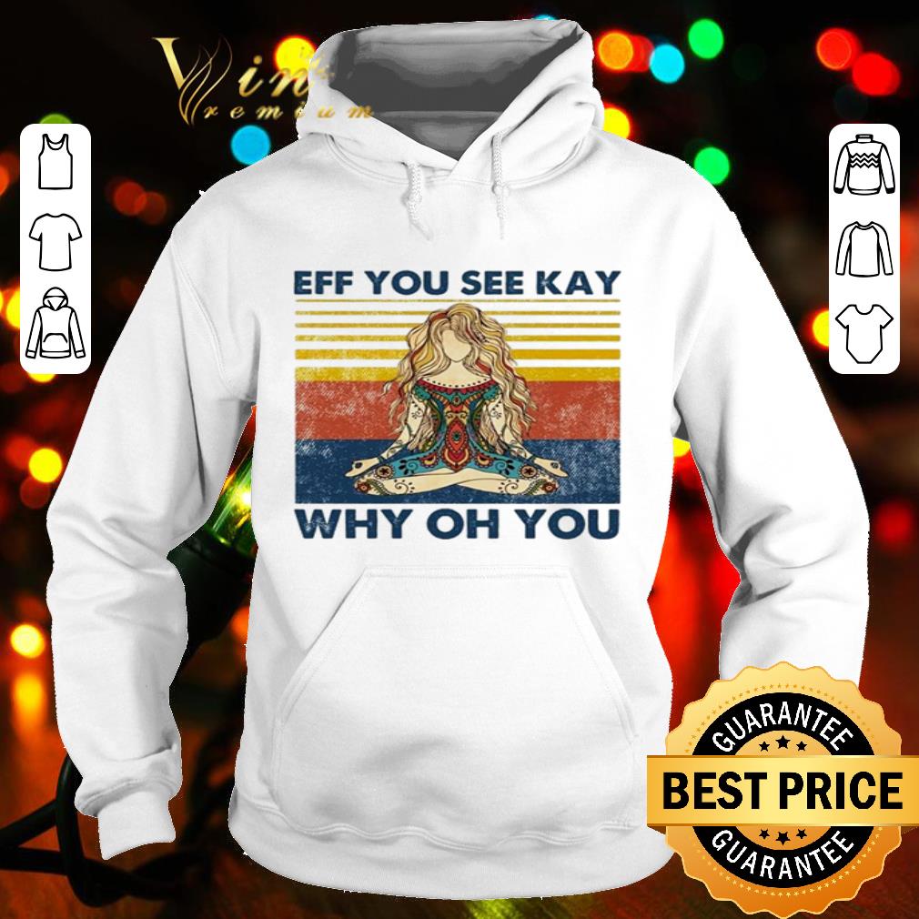 56051b8c vintage eff you see kay why oh you shirt 4 - Vintage eff you see kay why oh you shirt