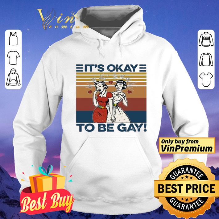 It’s Okay to be gay LGBT Girl vintage shirt