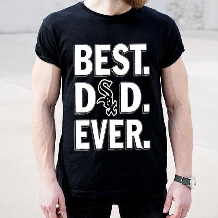 Best Dad Ever Chicago White Sox Shirt
