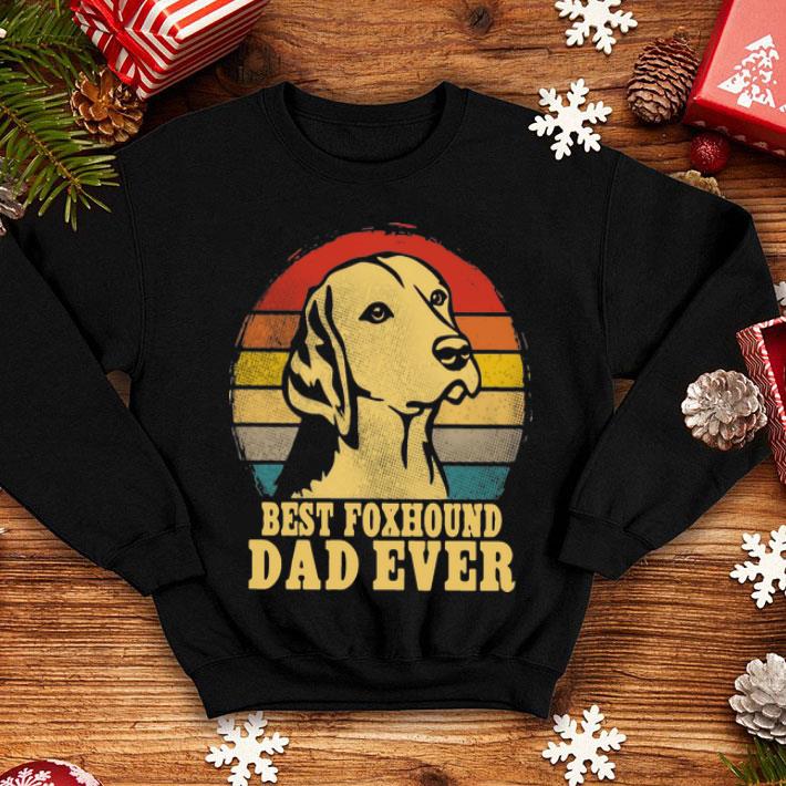Vintage Best Foxhound Dad Ever Father's Day shirt
