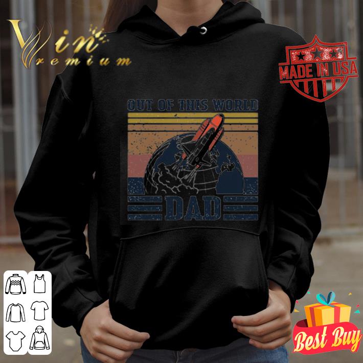 NASA Out Of This World Dad Vintage shirt