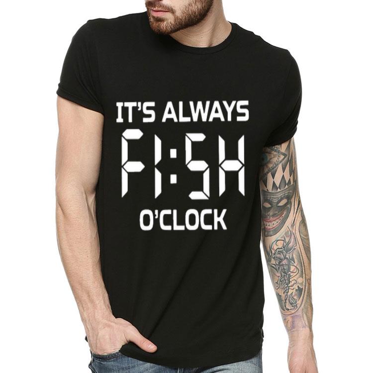 Fishing Fisherman Gift Father’s Day Fish O’clock Shirt