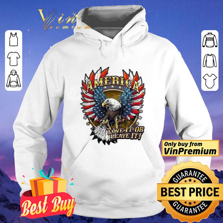 Eagle America Love It Or Leave It American Flag shirt 68057f39 eagle america love it or leave it american flag shirt 4 - Eagle America Love It Or Leave It American Flag shirt