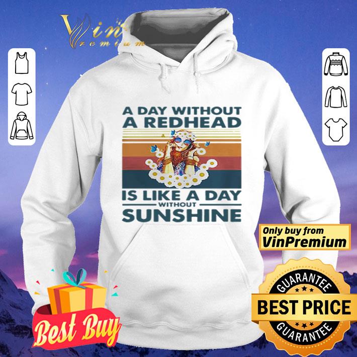 A day without a redhead is like a day without sunshine vintage shirt