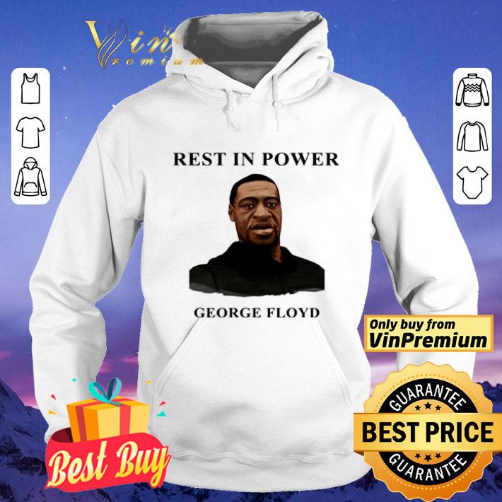 Rest In Power George Floyd shirt