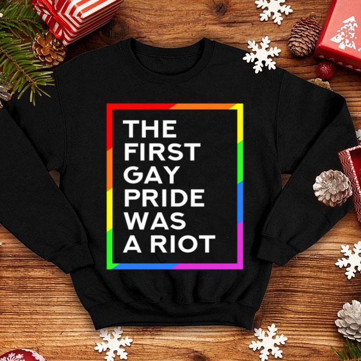 First Gay Pride Was a Riot Shirt 6a4ea652 first gay pride was a riot shirt 4 - First Gay Pride Was a Riot Shirt