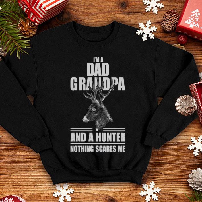 I'm A Dad Grandpa And A Hunter Nothing Scares Me Father's Day shirt