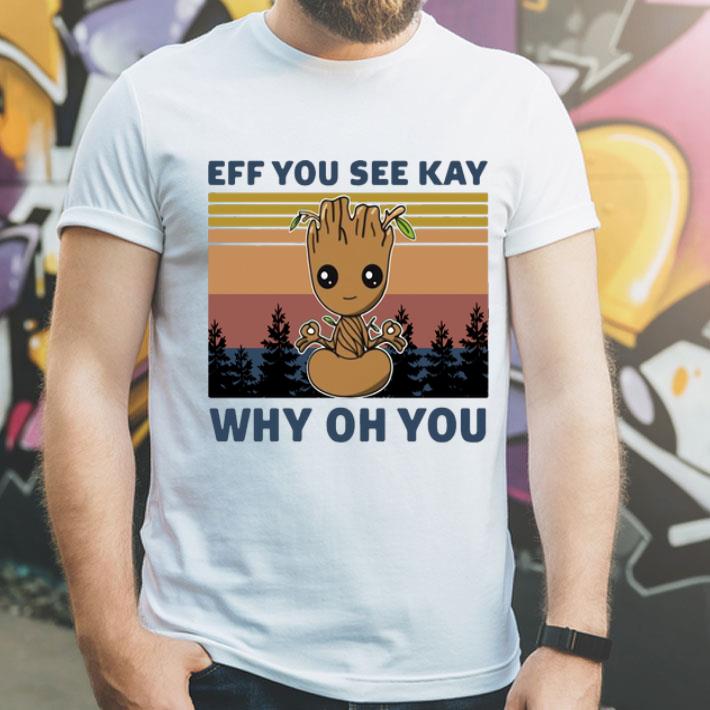 Vintage Baby Groot Yoga Eff You See Kay Why Oh You shirt 6d073627 vintage baby groot yoga eff you see kay why oh you shirt 4 - Vintage Baby Groot Yoga Eff You See Kay Why Oh You shirt