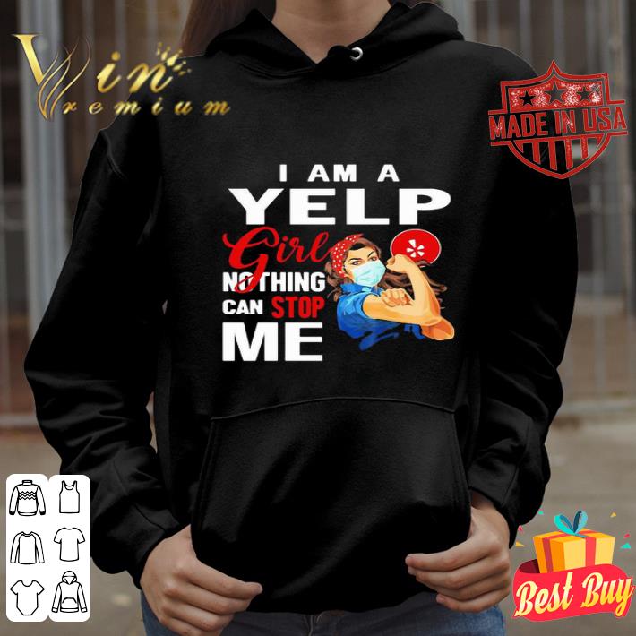 Strong Woman I Am A Yelp Girl Nothing Can Stop Me Coronavirus shirt 6e2612ef strong woman i am a yelp girl nothing can stop me coronavirus shirt 4 - Strong Woman I Am A Yelp Girl Nothing Can Stop Me Coronavirus shirt