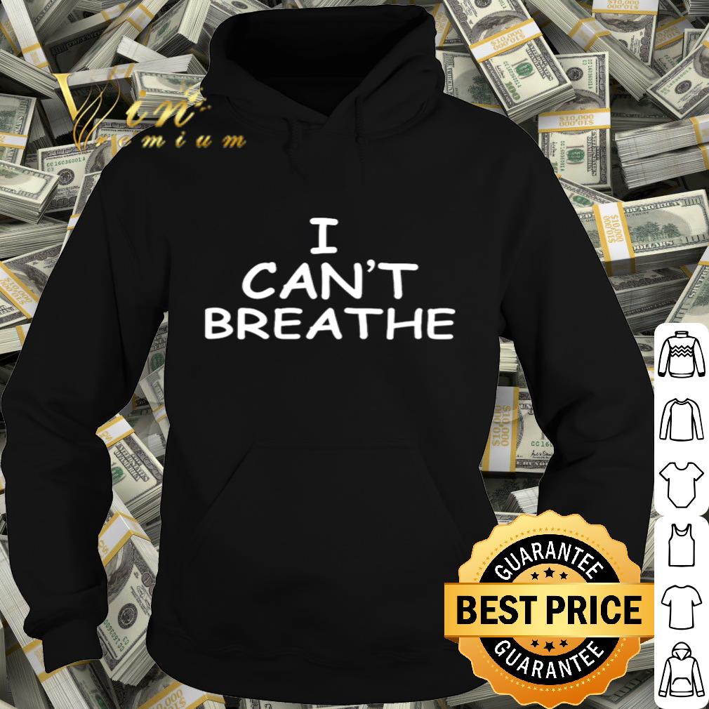 6f73392f rip george floyd i can t breathe shirt 4 - RIP George Floyd I Can’t Breathe shirt