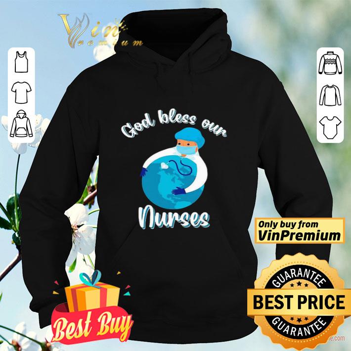 God Bless Our Nurse Coronavirus shirt 75deca81 god bless our nurse coronavirus shirt 4 - God Bless Our Nurse Coronavirus shirt